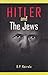 Hitler and The Jews