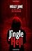 Jingle Hell: A Christmas Ho...