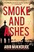 Smoke and Ashes (Sam Wyndham #3)