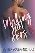 Making Him Hers