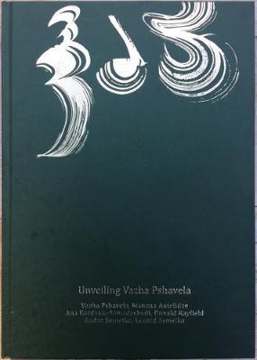 Unveiling Vazha Pshavela (Hardcover)