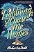 Lightning Chase Me Home by Amber Lee Dodd
