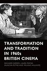 Transformation and Tradition in 1960s British Cinema