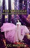 The Struggle by C.C. Masters