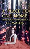 A Place to Call Home by C.C. Masters