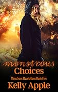 Monstrous Choices