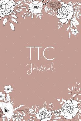 TTC Journal: Lined notebook with motivational and inspiring quotes: Dusky neutral and floral design