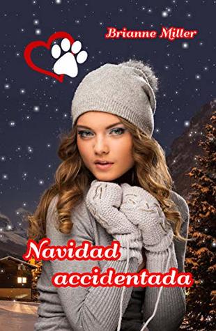 Navidad accidentada: Relato navideño (Spanish Edition)