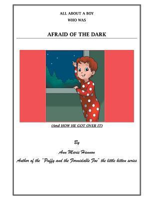 Free Download All About a Boy Who Was Afraid of the Dark: (And How He Got over It) Full Audiobook