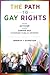 The Path to Gay Rights: How...
