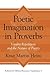 Poetic Imagination in Proverbs: Variant Repetitions and the Nature of Poetry (Bulletin for Biblical Research Supplement)