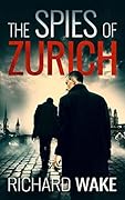 The Spies of Zurich