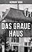 Das graue Haus (German Edition)