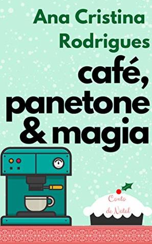 Café, panetone e magia (Kindle Edition)