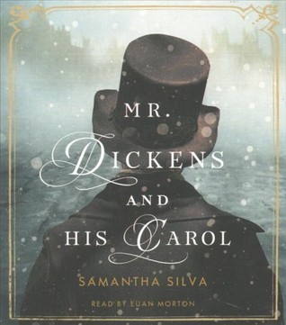 Mr. Dickens and His Carol: A Novel