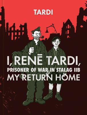 My Return Home (I, Rene Tardi, Prisoner Of War In Stalag IIB #2)
