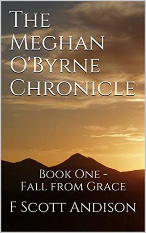 Capa do Livro The Meghan O'Byrne Chronicle (Fall From Grace, #1)