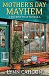 Mother's Day Mayhem by Lynn Cahoon Mother's Day Mayhem by Lynn Cahoon