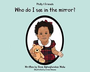 Philly & Friends: Who Do I See in the Mirror? (Hardcover)