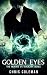 Golden Eyes (Heroes vs Magicians Book 1)