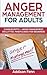 Anger Management for Adults...