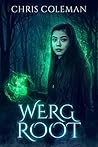 Werg Root by Chris  Coleman