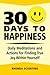 30 Days to Happiness: Daily Meditations and Actions for Finding True Joy Within Yourself