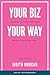Your Biz Your Way: Learning to Trust Yourself: Relax! You've Got This
