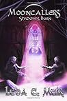 Shadows Burn (Mooncallers #2)