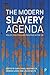 The Modern Slavery Agenda: ...