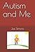 Autism and Me