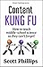 Content Kung Fu: How to teach middle-school science so they can't forget (Primal Teaching Series)