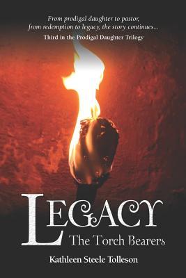 Legacy: The Torch Bearers (The Prodigal Daughter Trilogy)