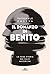Il romanzo di Benito: La ve...