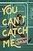 You Can't Catch Me by Lawrence Lariar
