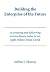 Building the Enterprise of the Future by Arthur Murray