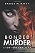 Bonded for Murder (Ruby Dark mysteries)