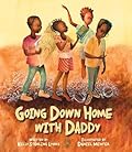 Going Down Home with Daddy