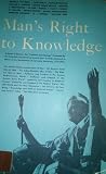 Man's Right to Knowledge