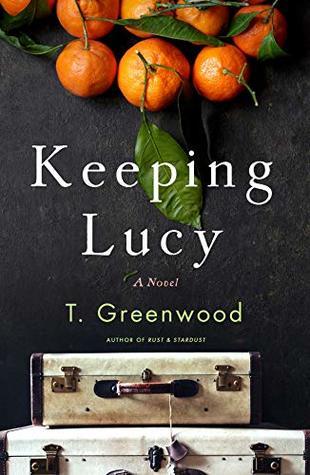 Keeping Lucy By T Greenwood