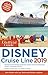 The Unofficial Guide to the Disney Cruise Line 2019 (The Unofficial Guides)