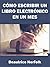 Cómo Escribir un Libro Elec...