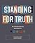 Standing for Truth: An Intr...