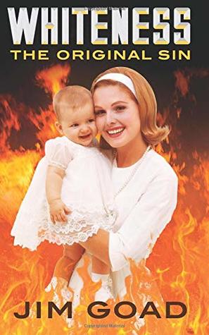 Whiteness: The Original Sin (Paperback)