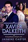Xavier Dalkeith (A Search For Marriage, #2)