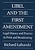 Libel and the First Amendment: Legal History and Practice in Print and Broadcasting