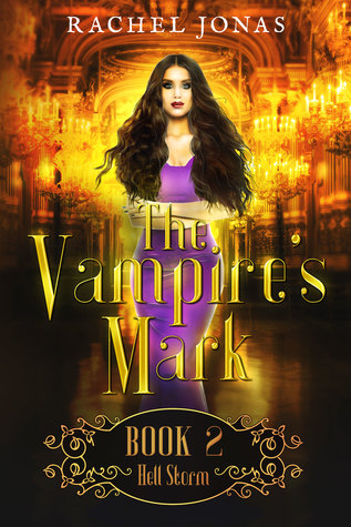 Hell Storm (The Vampire's Mark, #2)