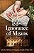 An Ignorance of Means by Jennifer Oakley Denslow
