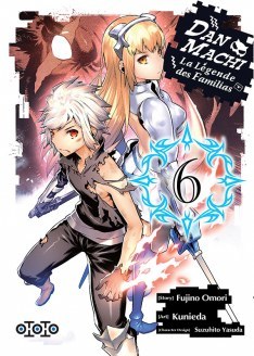 Dan Machi La Legende Des Familias Tome 6 By Kunieda