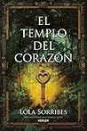 El templo del corazón by Lola Sorribes